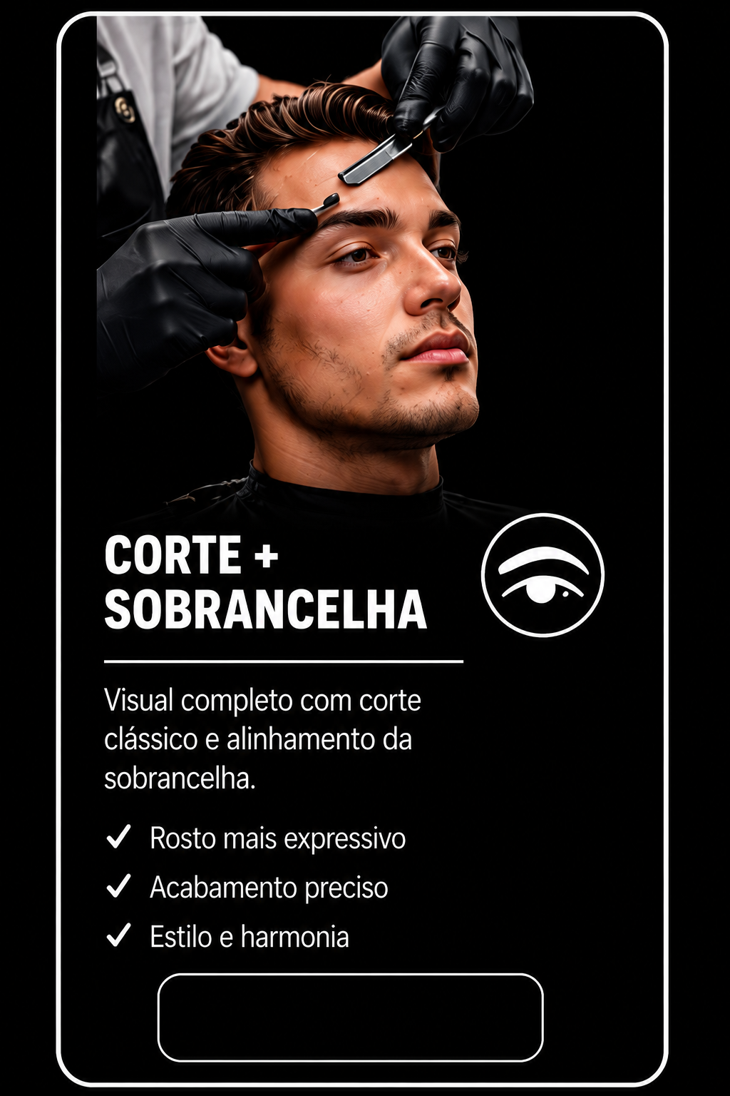 Corte + Sobrancelha